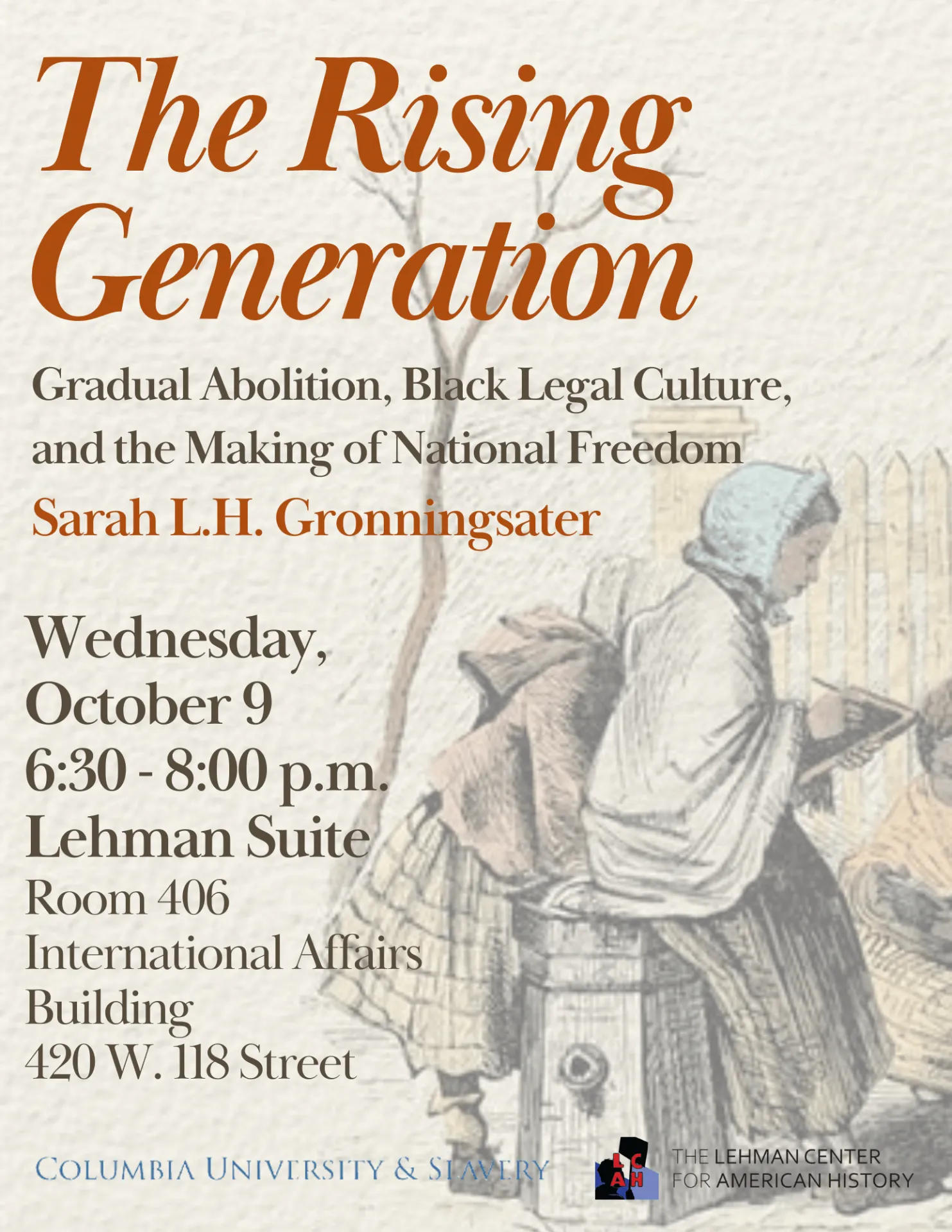 Event poster for book talk called "The Rising Generation" by  Sarah L.H. Gronningsater (University of Pennsylvania)