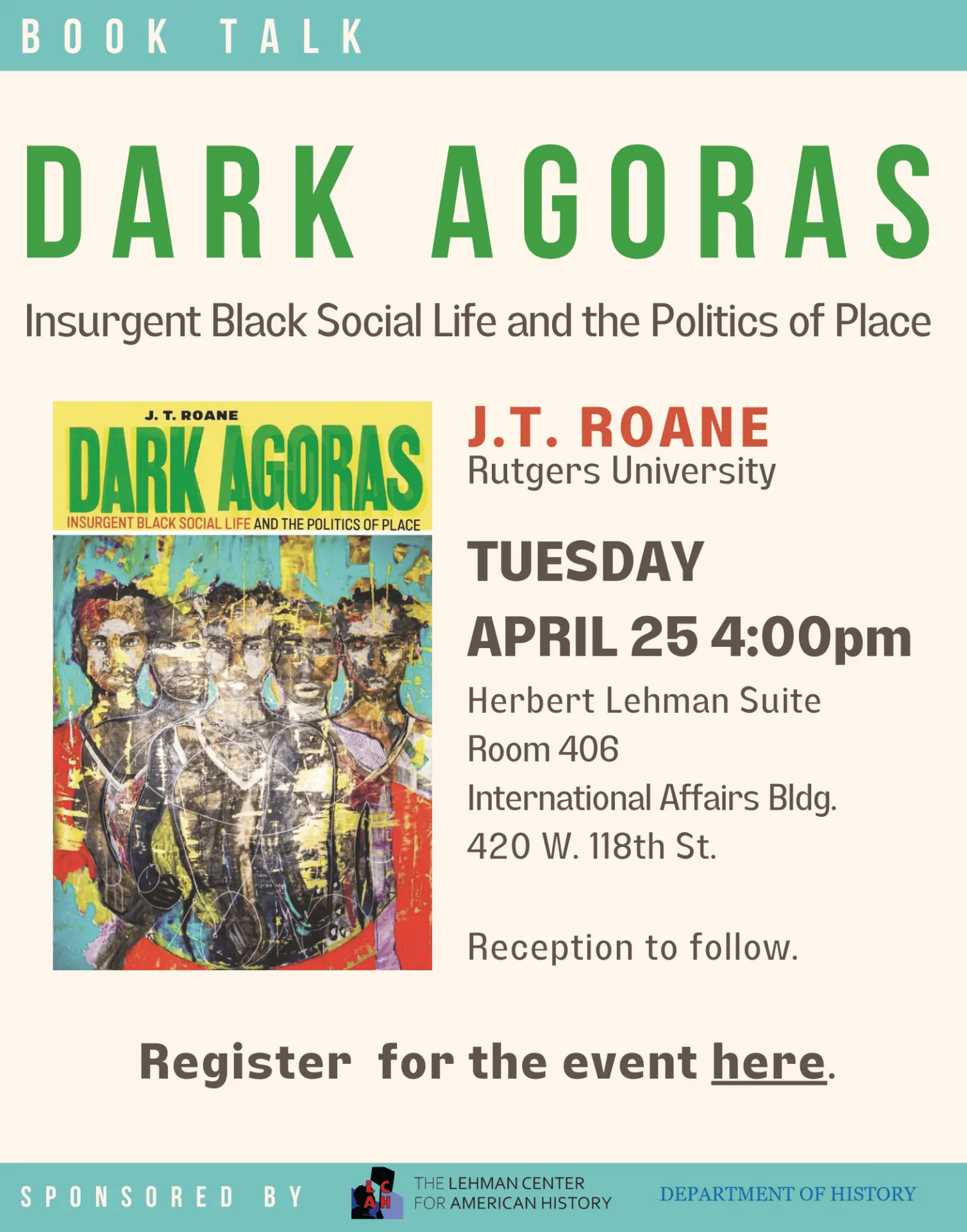 Event poster for book talk called "Dark Agoras" by J.T. Roane (Rutgers University)