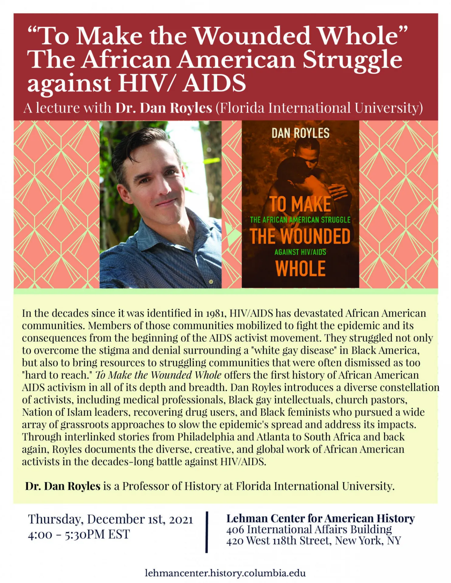 Event poster for book talk called "To Make the Wounded Whole: The African-American Struggle Against HIV/AIDS" by Dan Royles  (Florida International University)
