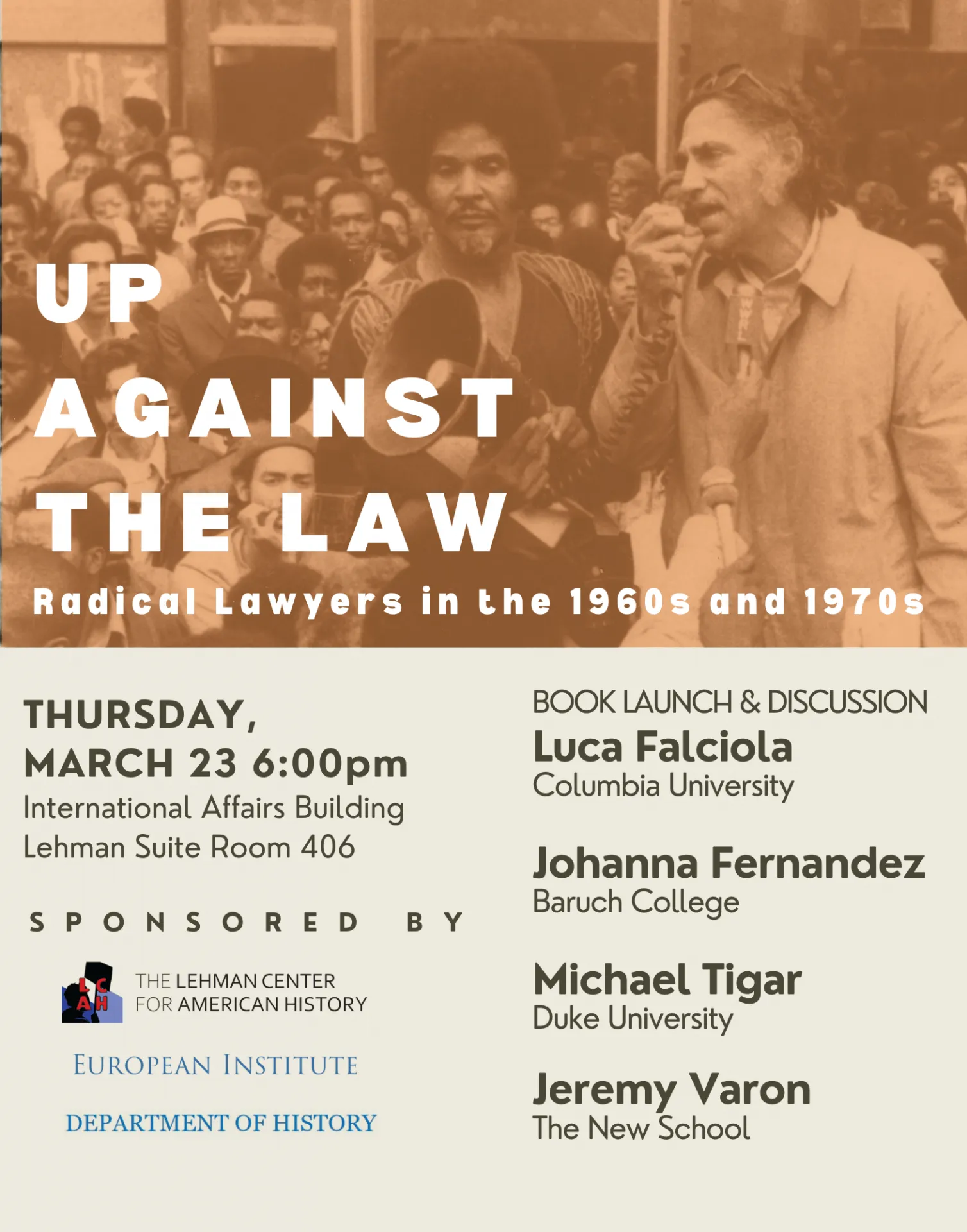 Event poster for book talk called "Up Against the Law: Radical Lawyers in the 1960s and 1970s" by Luca Falciola (Columbia University)