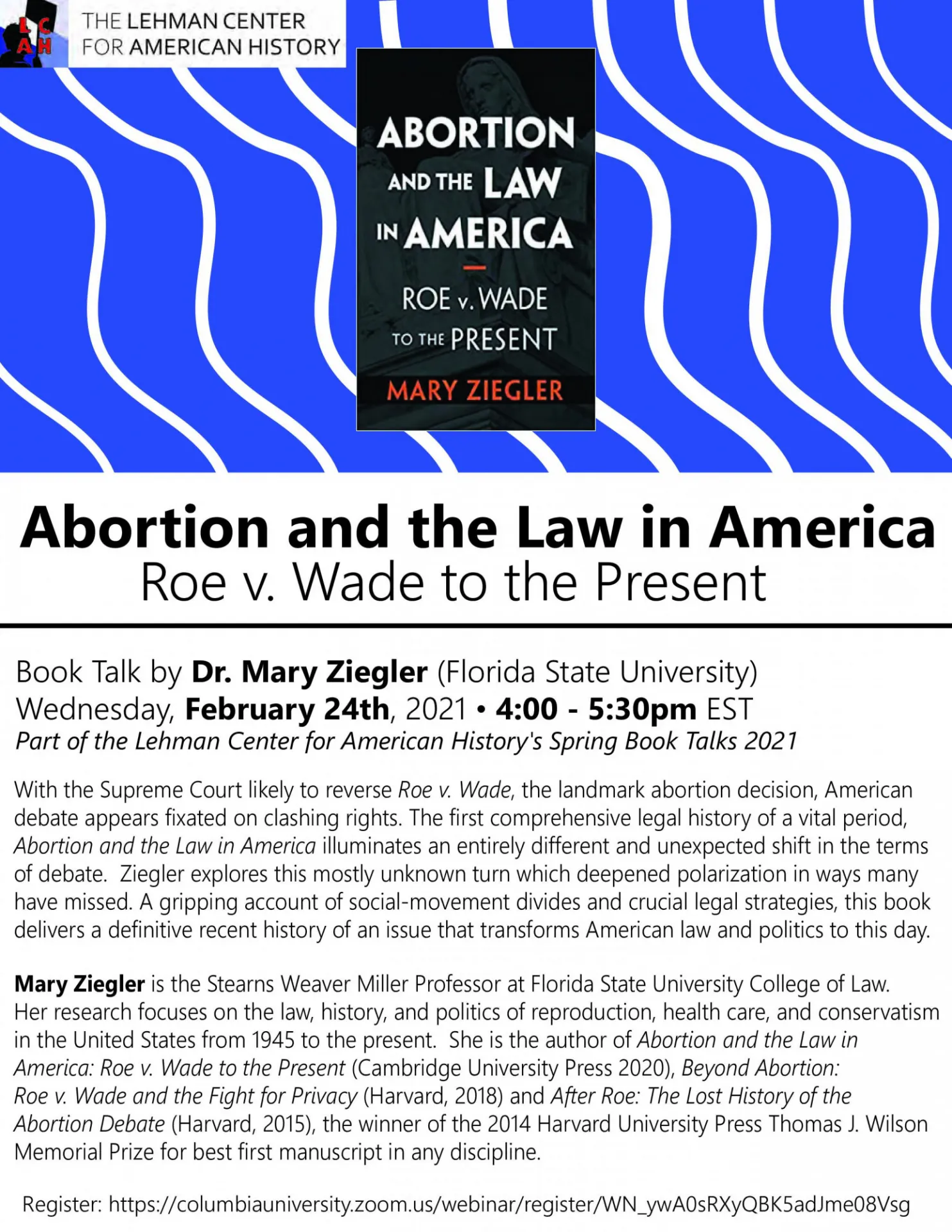 Event poster for book talk called "Abortion and the Law in America: Roe v. Wade to the Present" by Mary Ziegler (Florida State University)