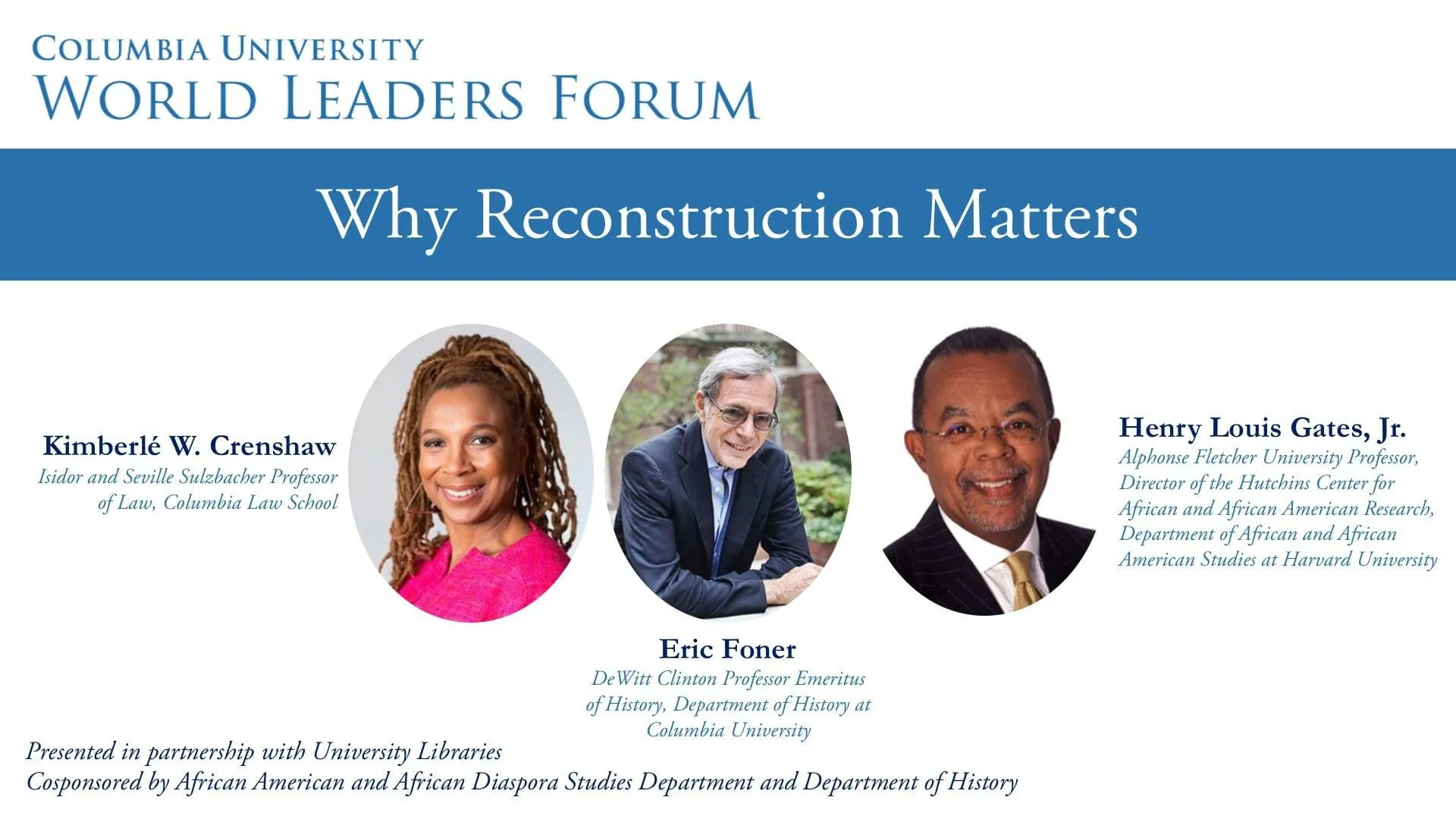 Event poster for lecture called "Why Reconstruction Matters" featuring Kimberlé Crenshaw (Columbia Law School), Eric Foner (Columbia University), and Henry Louis Gates, Jr. (Harvard University)
